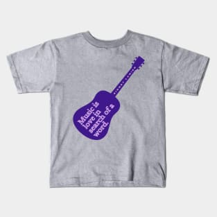 Copy of Guitar art with Sidney Lanier quote: Music is love in search of a word Kids T-Shirt